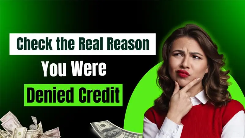 How to Check the Real Reason You Were Denied Credit