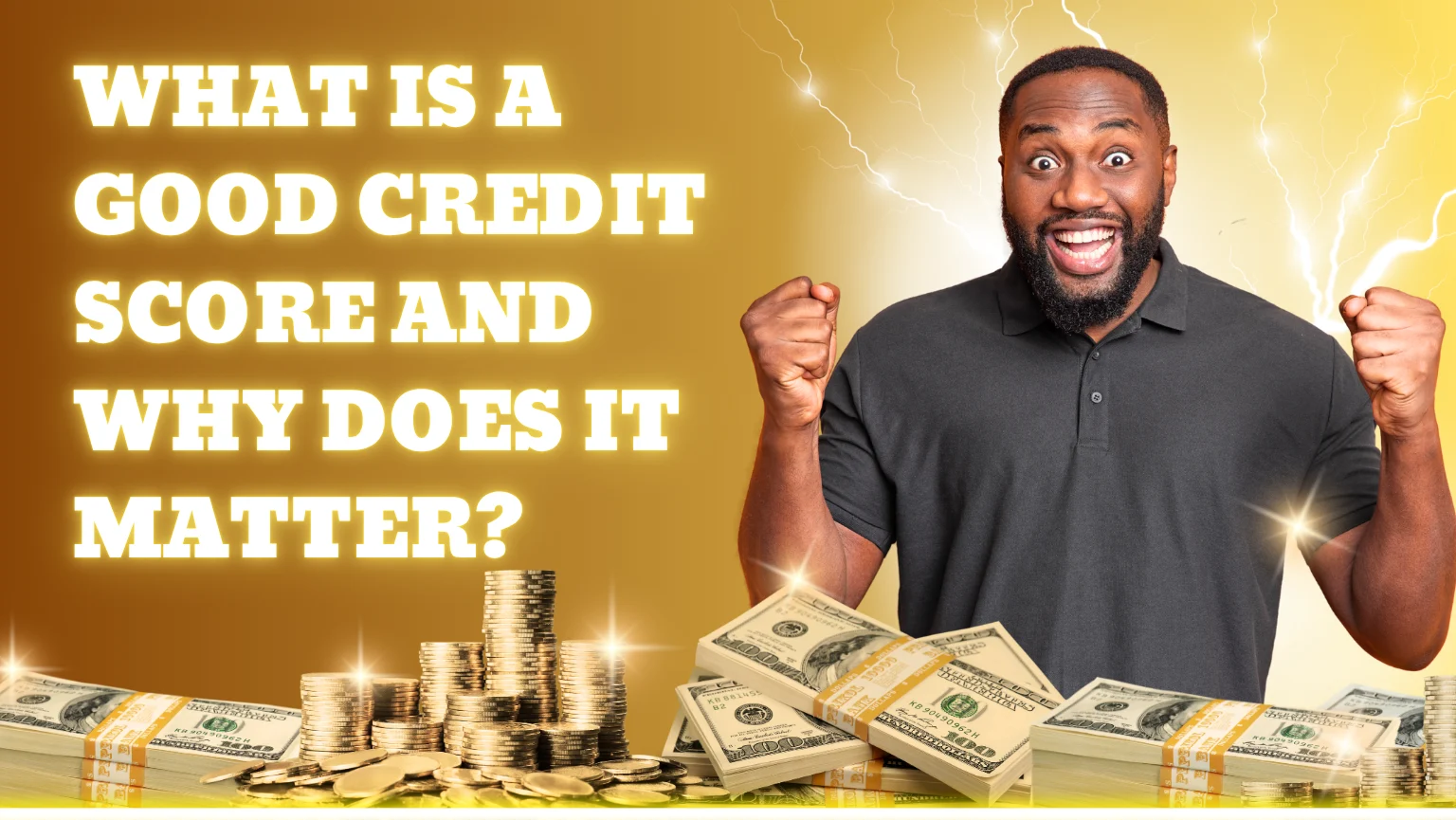 What Is a Good Credit Score and Why Does It Matter?